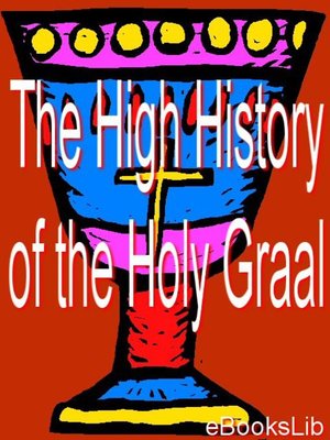 cover image of The High History of the Holy Graal